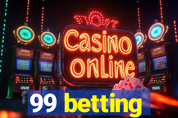 99 betting